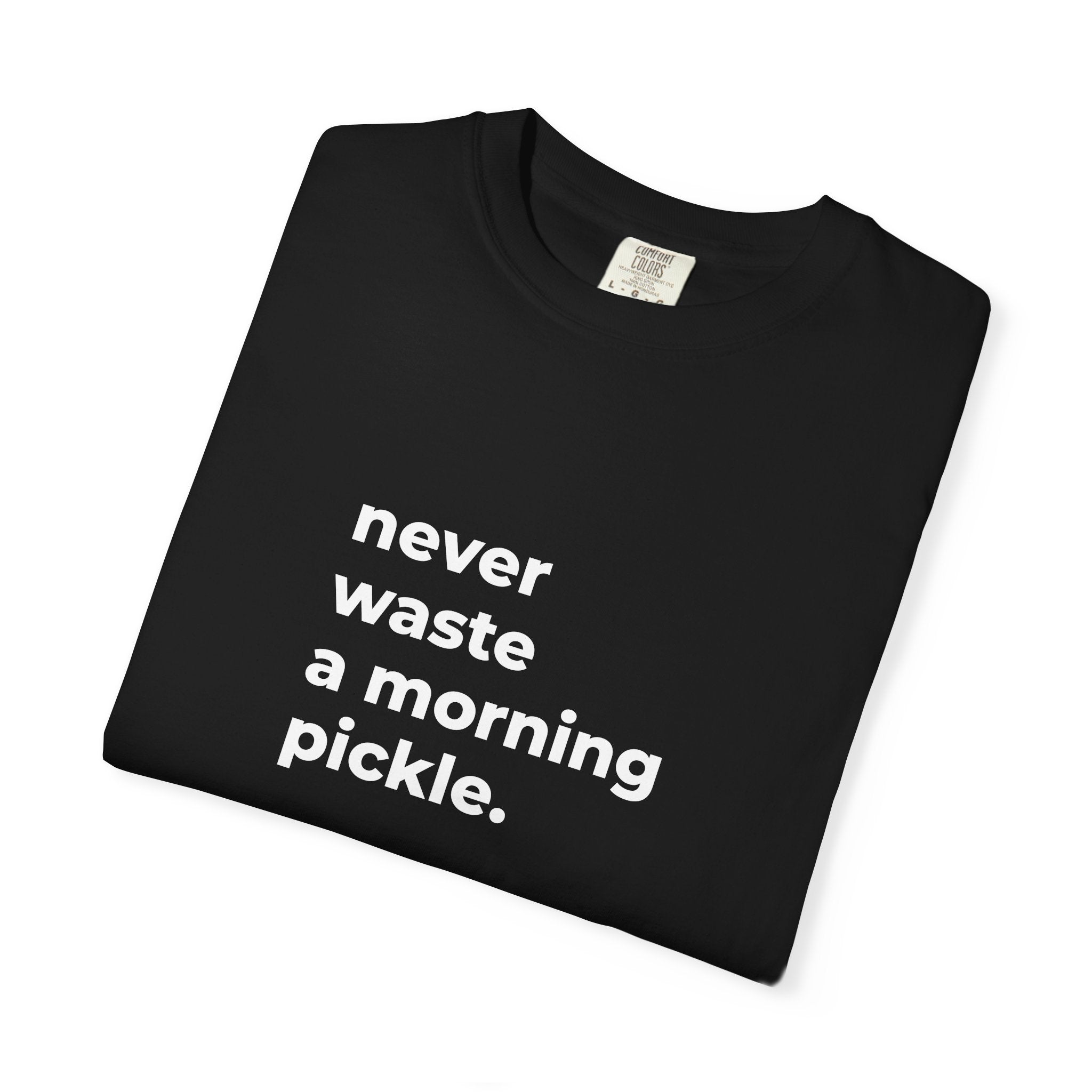 Morning Pickle Tee — Black | Never Waste White
